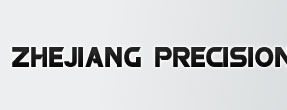 Zhejing Precision Instrument Co., Ltd