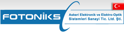 Fotoniks Askeri Elektronik Ve Elektro Optik Sistemleri Sanayi Tic. A.s.