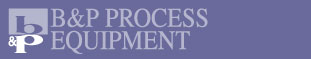 B & P Process Equipment