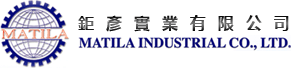 MATILA INDUSTRIAL CO., LTD.