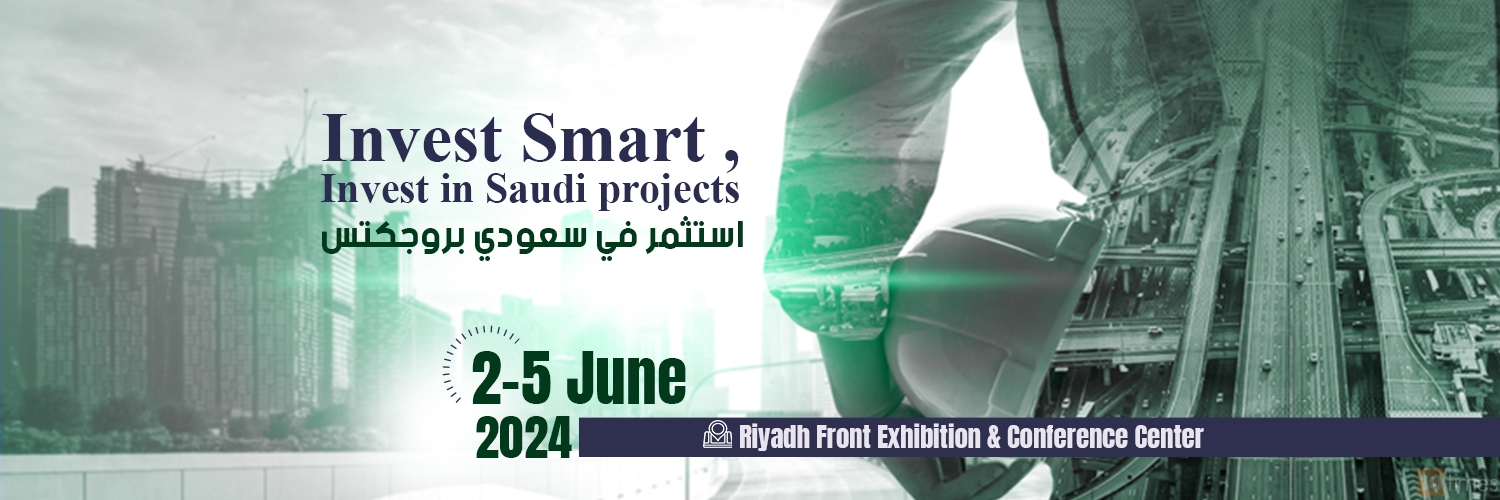 Saudi Projects Show (May 2025), Riyadh Saudi Arabia - Trade Show